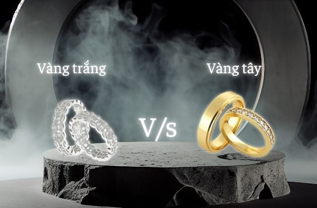 So sánh vàng tây và vàng trắng: vẻ đẹp hiện đại và phong cách