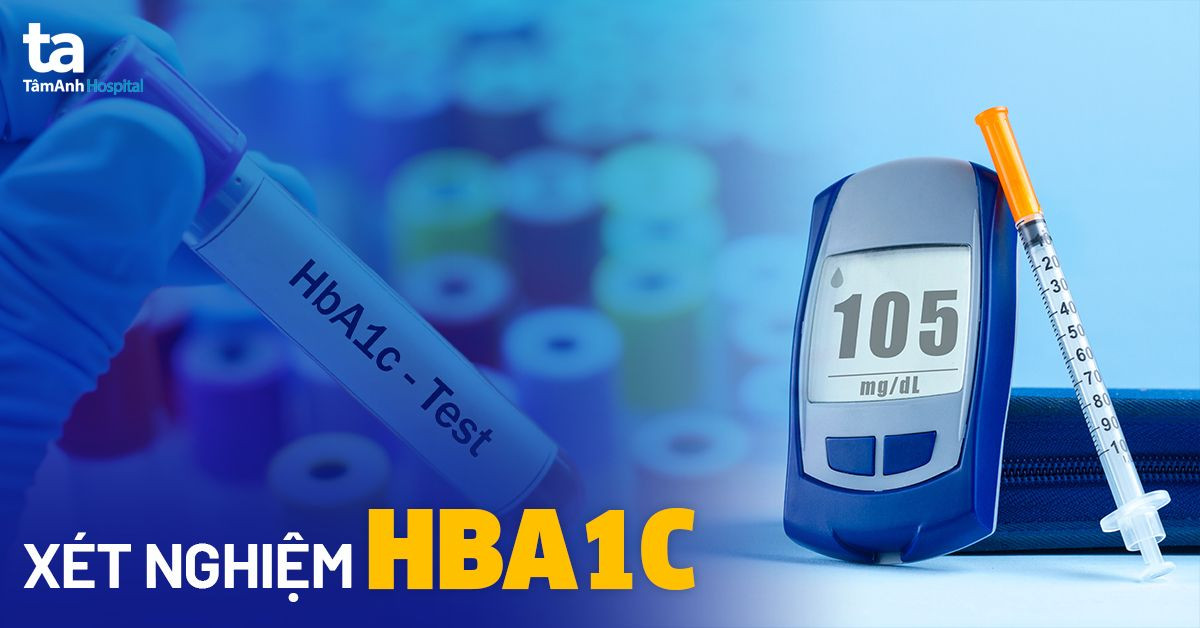 xét nghiệm hba1c là gì