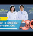 Vi khuẩn HP và các bệnh liên quan đến dạ dày