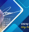 Chữ Ký Số Trong Thế Giới Số
