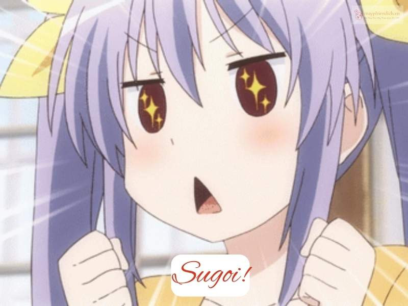 Cách sử dụng Sugoi trong Anime: Các nhân vật thể hiện cảm xúc khác nhau với từ "Sugoi"