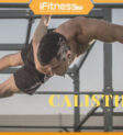 Calisthenics: Phương pháp tập luyện tận dụng trọng lượng cơ thể