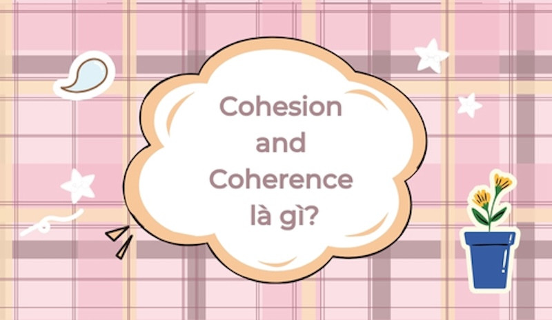 Các yếu tố ảnh hưởng đến cohesion