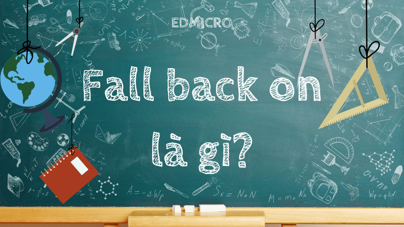 Định nghĩa Fall Back On