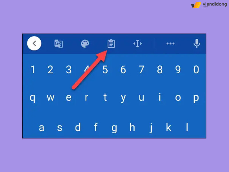 Truy cập bảng nhớ tạm trên Gboard để dễ dàng sao chép và dán công thức, nguyên liệu và hướng dẫn nấu ăn