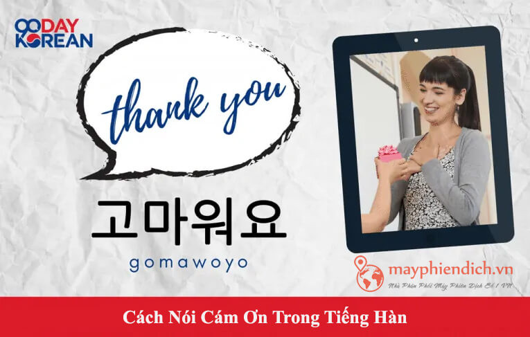 Cách nói Gomawoyo tiếng Hàn Quốc