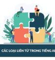 Bảng phân loại liên từ trong tiếng Anh