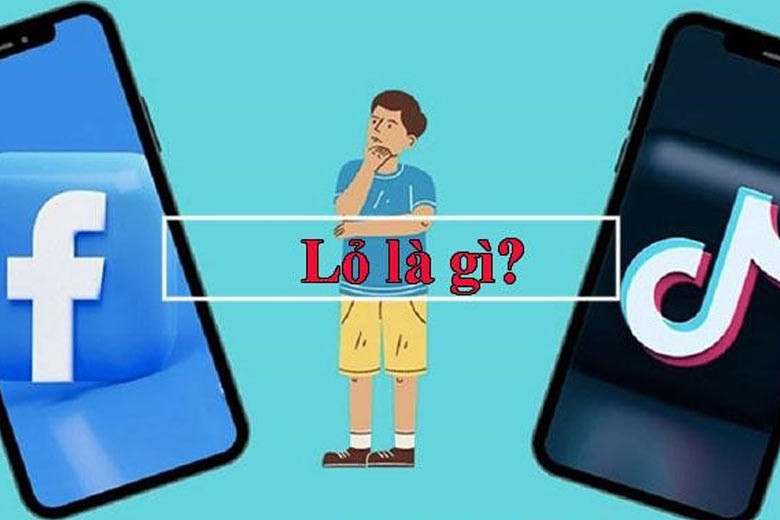 Lỏ Là Gì Trên Facebook? Diễn Giải Chi Tiết