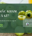 Quả mắc kham tươi ngon