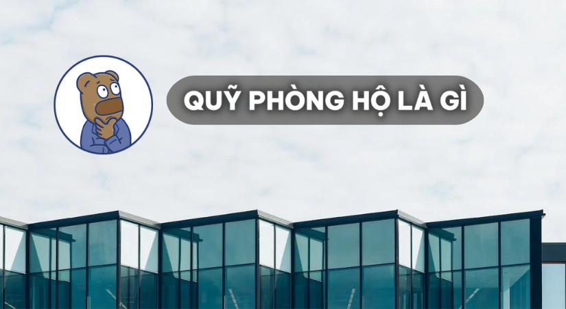 Tìm hiểu về Quỹ Phòng Hộ – Hedge Fund