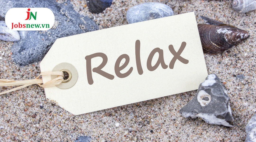 Ví dụ về cách sử dụng từ "relax" trong các thì khác nhau của tiếng Anh