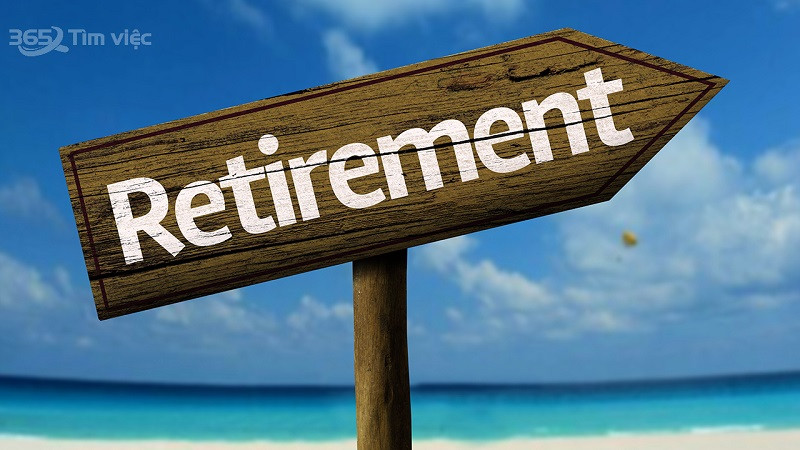 Định nghĩa khái niệm Retirement là gì?