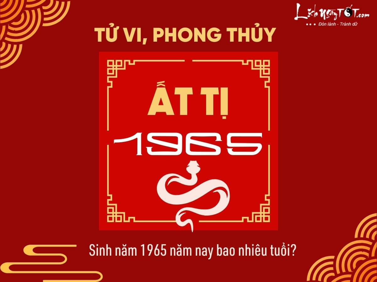 Người sinh năm 1965 có số tuổi âm lịch và dương lịch khác nhau