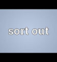 sort out là gì