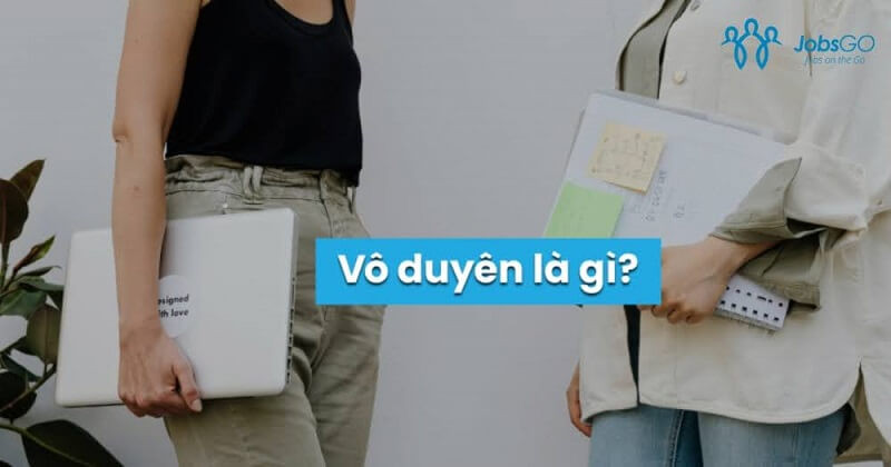 Vô Duyên Là Gì?
