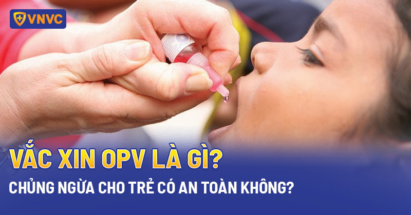 vac xin opv la gi