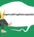 Mary Poppins sử dụng Supercalifragilisticexpialidocious để diễn tả niềm vui và sự kỳ diệu